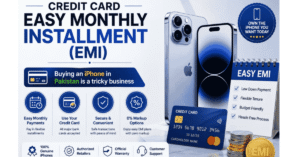 Credit Card Easy Monthly Installment (EMI)
