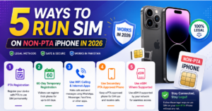 5 Ways to Run SIM on Non-PTA iPhone in 2026