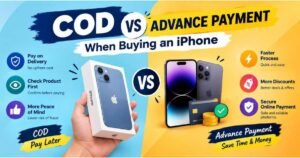 COD vs Advance Payment comparison banner when buying an iPhone displaying Cash on Delivery benefits versus online advance payment perks