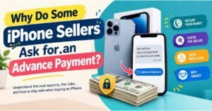 Educational banner titled Why Do Some iPhone Sellers Ask for an Advance Payment displaying smartphones, cash stack, and fraud protection tips